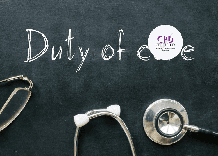 “Duty of care” written on a chalkboard with a stethoscope and glasses placed beside it.