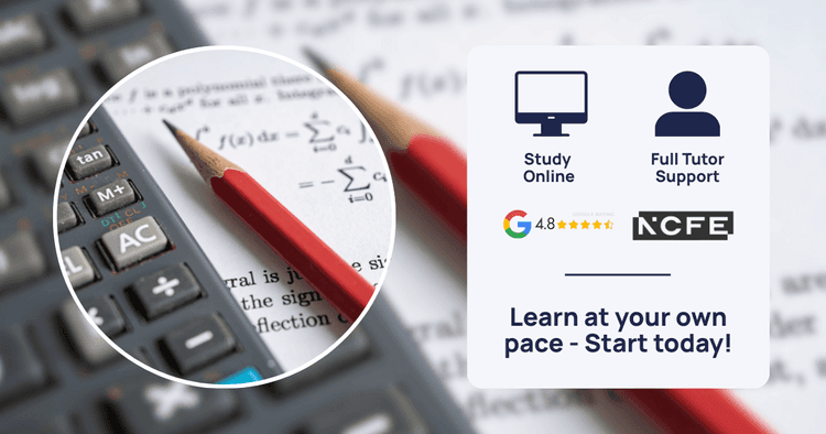 Calculator and pencil on a maths worksheet with formulas, alongside icons for online study, tutor support, and NCFE logo.